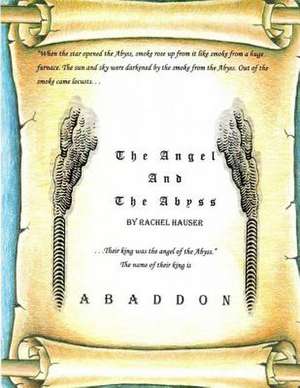 The Angel and the Abyss de Rachel Hauser