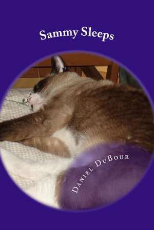 Sammy Sleeps de Dubour, MR Daniel Allen