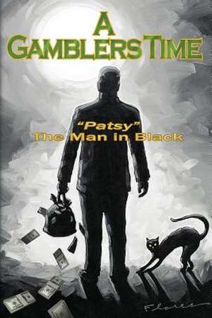 A Gamblers Time de Patsy