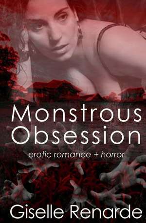 Monstrous Obsession de Giselle Renarde