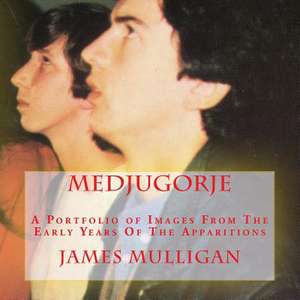 Medjugorje de James Mulligan