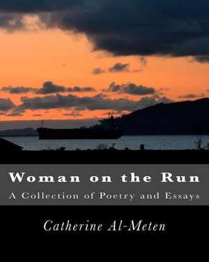 Woman on the Run de Dr Catherine J. Al-Meten