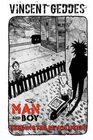 Man and Boy de MR Vincent Geddes