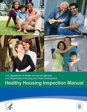 Healthy Housing Inspection Manual de U. S. Department of Health And Services