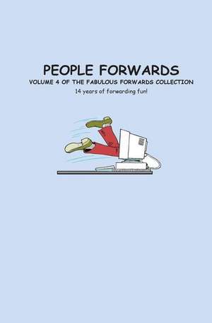 People Forwards: Volume 4 of the Fabulous Forwards Collection de Charlotte Godfrey