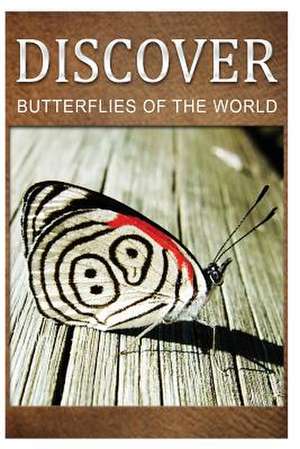 Butterflies of the World - Discover de Discover Press