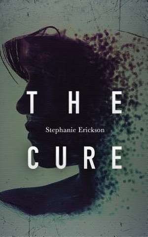 The Cure de Stephanie Erickson