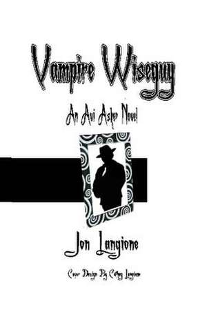 Vampire Wiseguy de Jon Langione