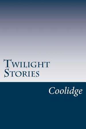 Twilight Stories de Coolidge