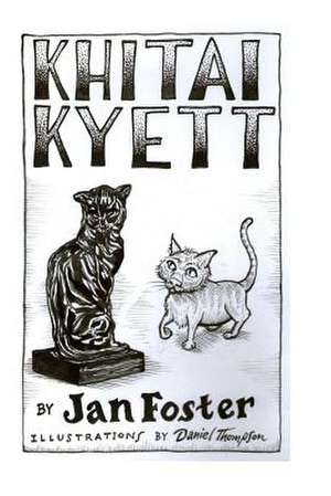 Khitai Kyett de Jan Foster