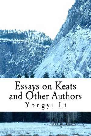 Essays on Keats and Other Authors de Yongyi Li