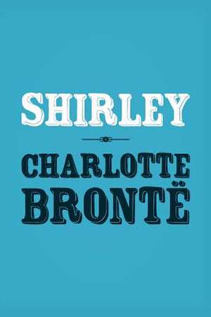 Shirley de Charlotte Bronte