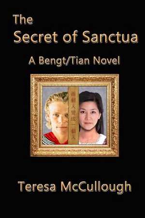 The Secret of Sanctua de Teresa McCullough