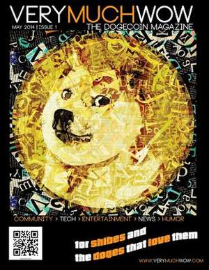 Very Much Wow the Dogecoin Magazine de Birdie Jaworski