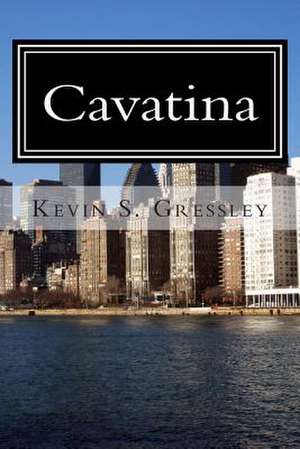 Cavatina de Kevin S. Gressley