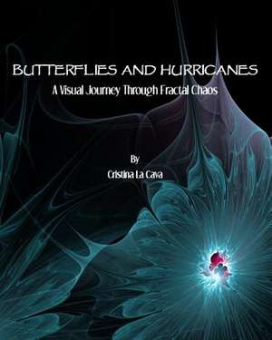 Butterflies and Hurricanes de Cristina La Cava