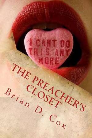 The Preacher's Closet de Brian D. Cox