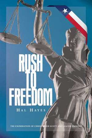 Rush to Freedom de Hal Hayes