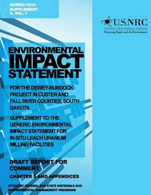 Environmental Impact Statement for the Dewey-Burdock Project in Custer and Fall River Countries, South Dakota de U. S. Nuclear Regulatory Commission