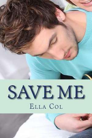 Save Me de Ella Col