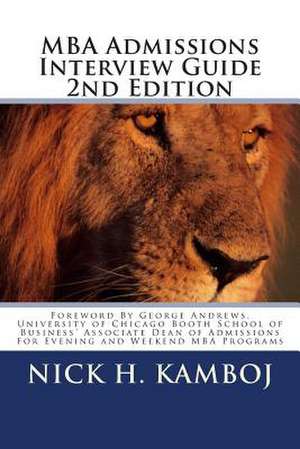 MBA Admissions Interview Guide de Nick H. Kamboj