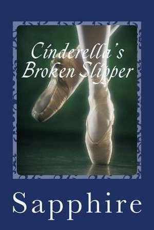 Cinderella's Broken Slipper de Sapphire