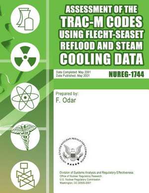 Assessment of the Trac-M Codes Using Flecht-Seaset Reflood and Steam Cooling Data de U. S. Nuclear Regulatory Commission