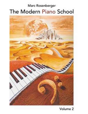 The Modern Piano School Vol.2 de Marc Rosenberger