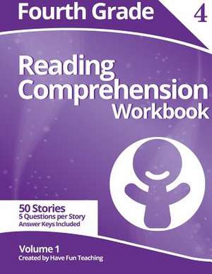 Fourth Grade Reading Comprehension Workbook de Have Fun Teaching