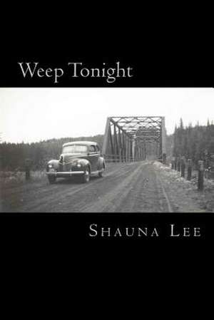 Weep Tonight de Shauna Lee