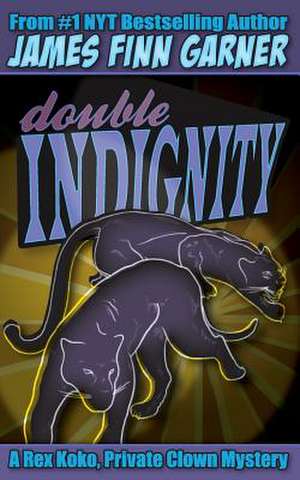 Double Indignity de James Finn Garner