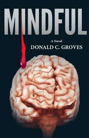 Mindful de MR Donald C. Groves