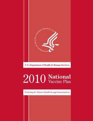 2010 National Vaccine Plan de U. S. Department of Heal Human Services