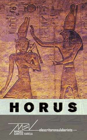 Horus de Manuel Santos Varela