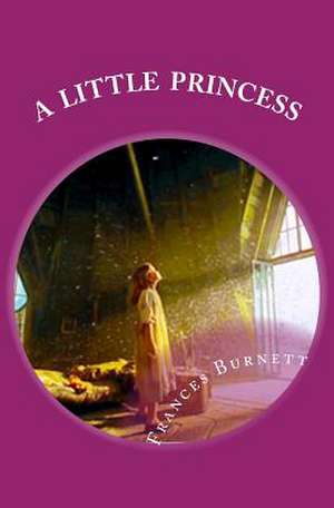 A Little Princess de Frances Hodgson Burnett