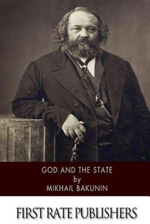 God and the State de Mikhail Aleksandrovich Bakunin