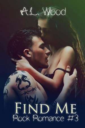 Find Me de A. L. Wood