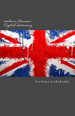 Modern Russian-English Dictionary de Svetlana Leshchenko