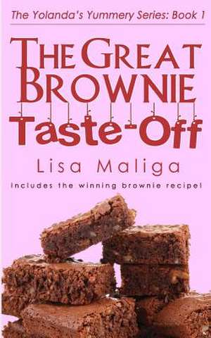 The Great Brownie Taste-Off de Lisa Maliga