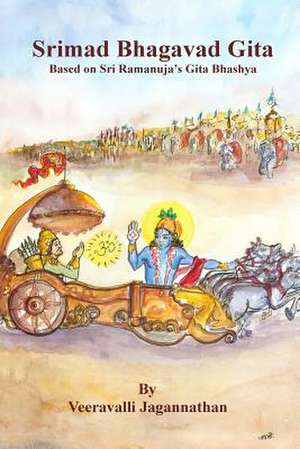 Bhagavad Gita de Sri Veeravalli Jagannathan