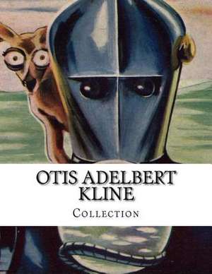 Otis Adelbert Kline, Collection de Otis Adelbert Kline