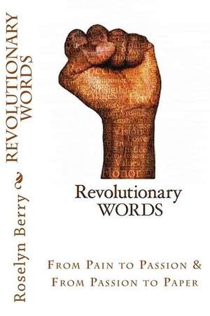 Revolutionary Words de Roselyn Ruth Berry