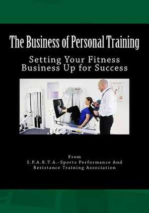 The Business of Personal Training de Chris Lutz