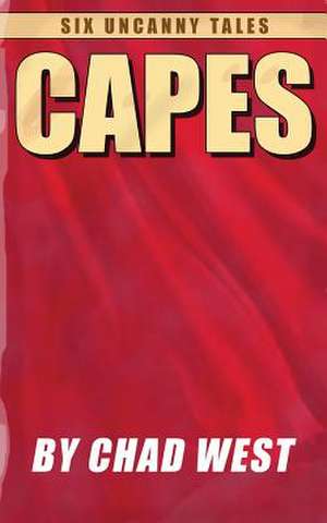 Capes de Chad West