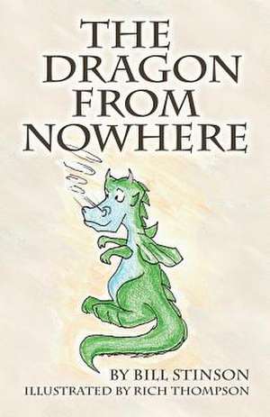 The Dragon from Nowhere de Bill Stinson