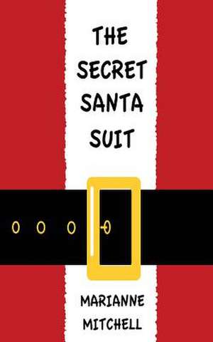 The Secret Santa Suit de Marianne Mitchell