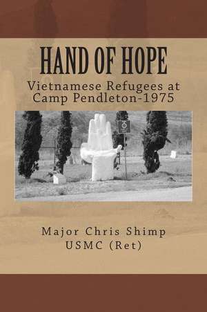 Hand of Hope de Shimp Usmc, Maj Chris