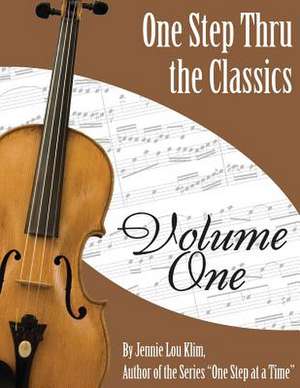 One Step Thru the Classics de Jennie Lou Klim