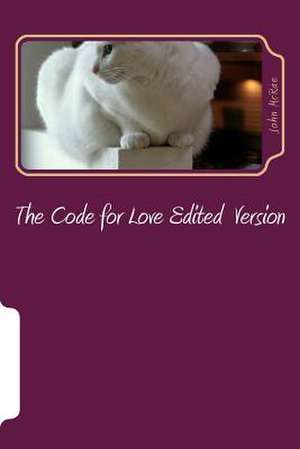 The Code for Love de MR John M. McRae