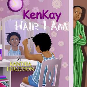 Kenkay Hair I Am: On the Run de Ferguson, Kandra